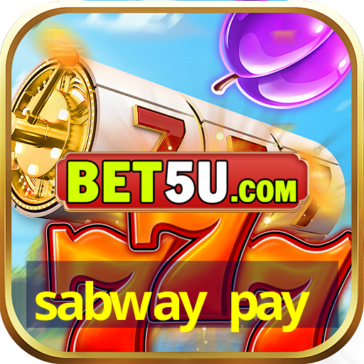 sabway pay